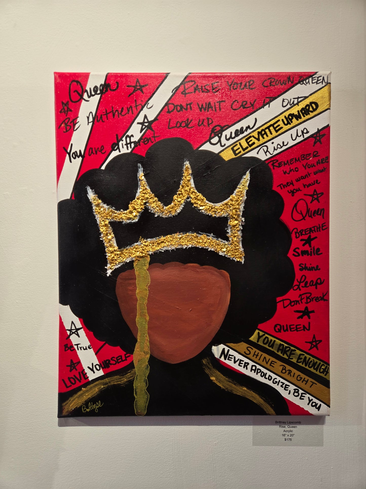 "Rise queen" by Brittnay Lipscomb