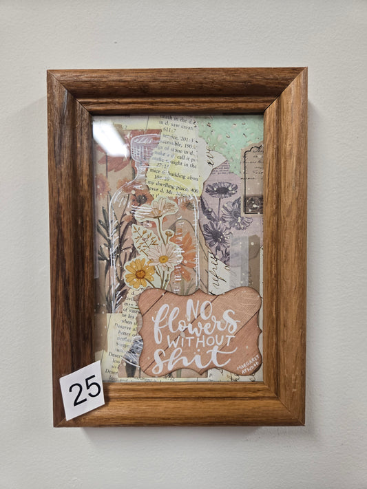 "No flowers without shit" by Kelly Hall